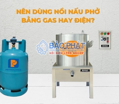 So sánh nồi điện công nghiệp và nồi gas: Lựa chọn tốt nhất cho doanh nghiệp của bạn